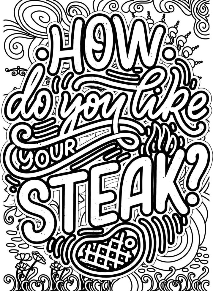 motivational quotes coloring pages design.inspirational words coloring book pages design. BBQ Quotes Design page,  Adult Coloring page design, anxiety relief coloring book for adults vector