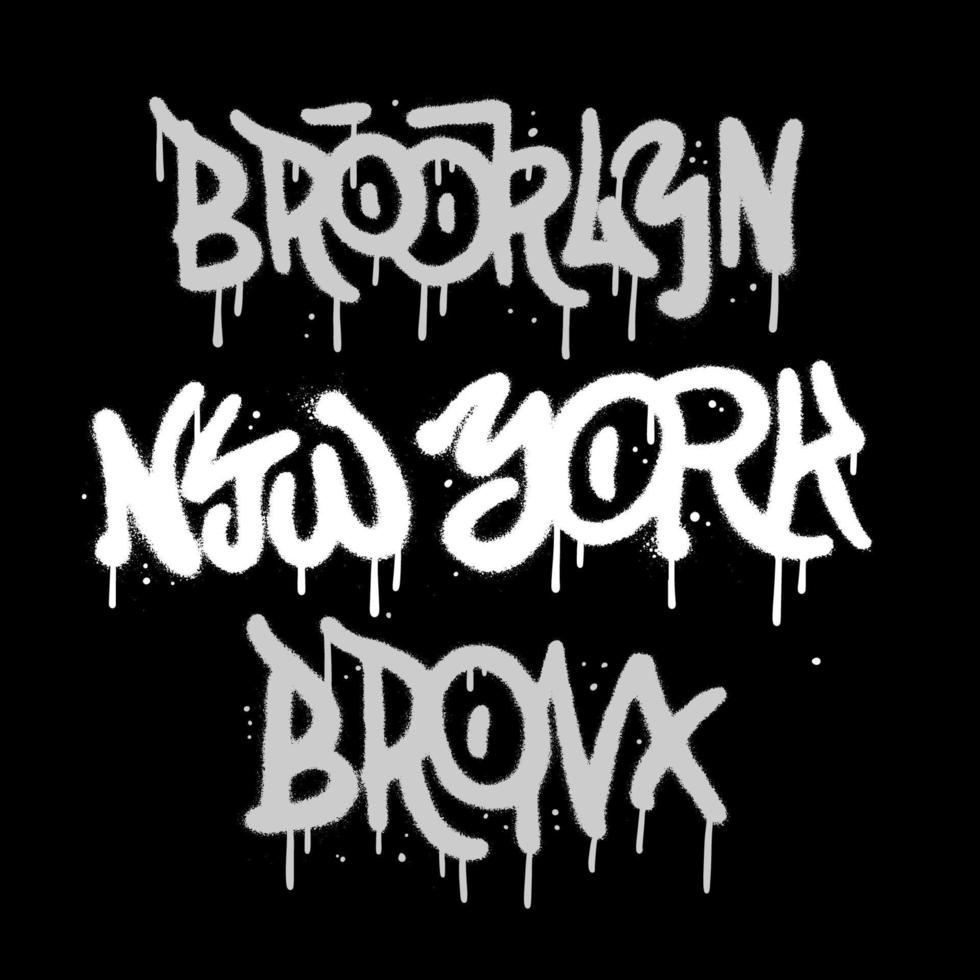 New York, Brooklyn, Bronx - Hip Hop Hand Written Urban Graffiti Style Typography. Spray textured Vector Illustration