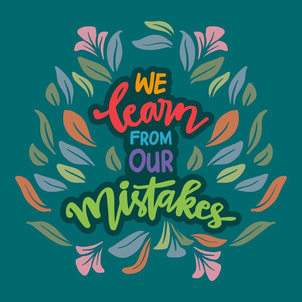 We learn from our mistakes, hand lettering. vector