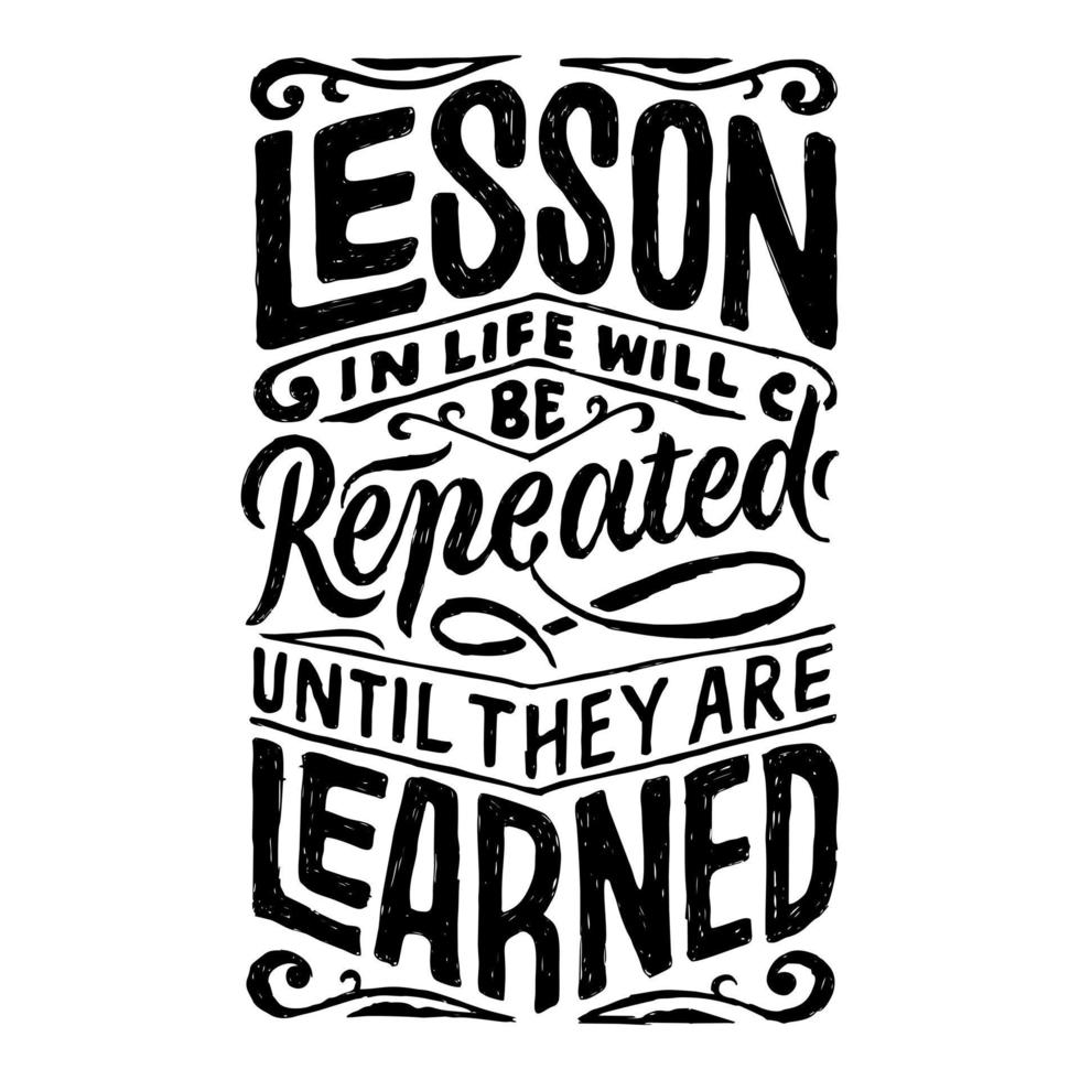 retro typography quotes lesson in life will be repeated until they are learned vector