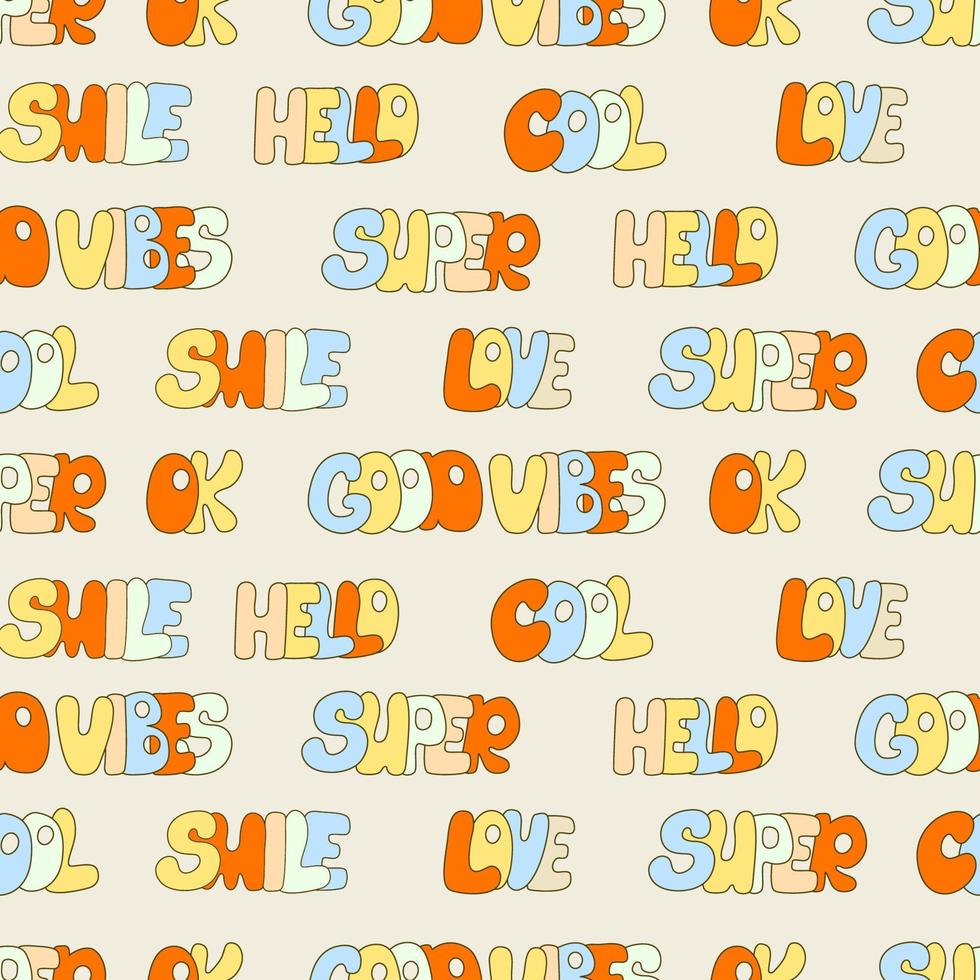 Hippie seamless pattern with words. Love, cool, super, hello and good vibes letterings. Retro 70s vector illustration. Groovy cartoon style