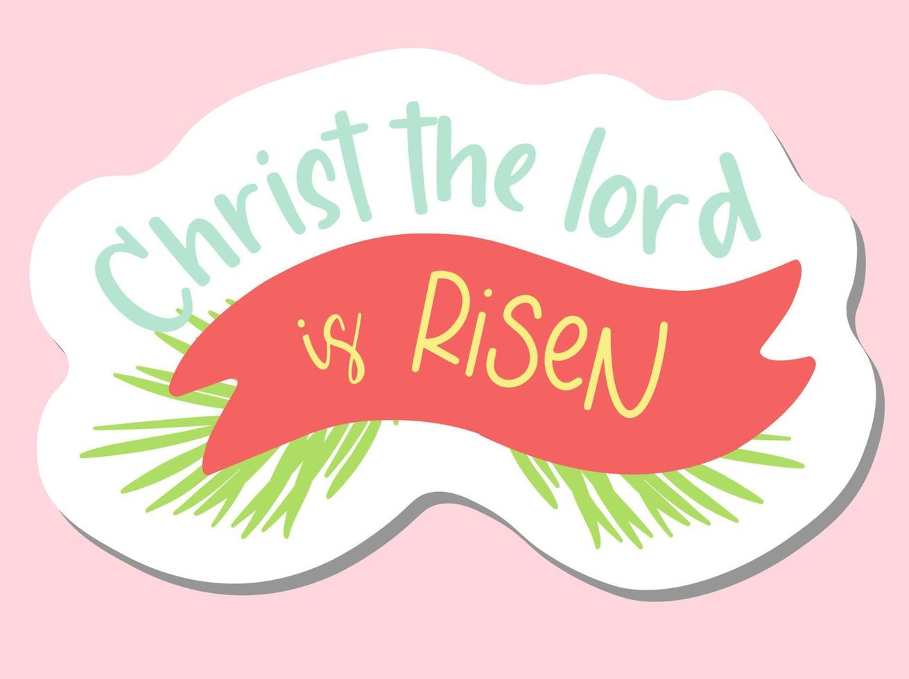 Jesus Christ is risen. Christianity. Easter Monday. vector