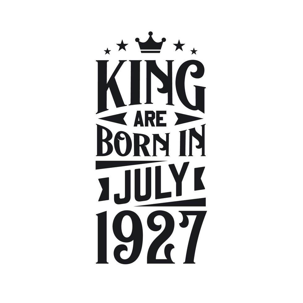King are born in July 1927. Born in July 1927 Retro Vintage