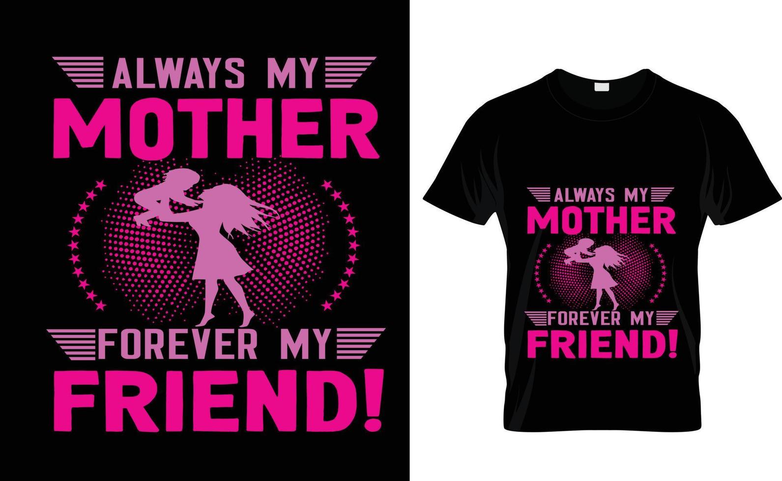 siempre mi madre... agradable personalizado t camisa diseño vector