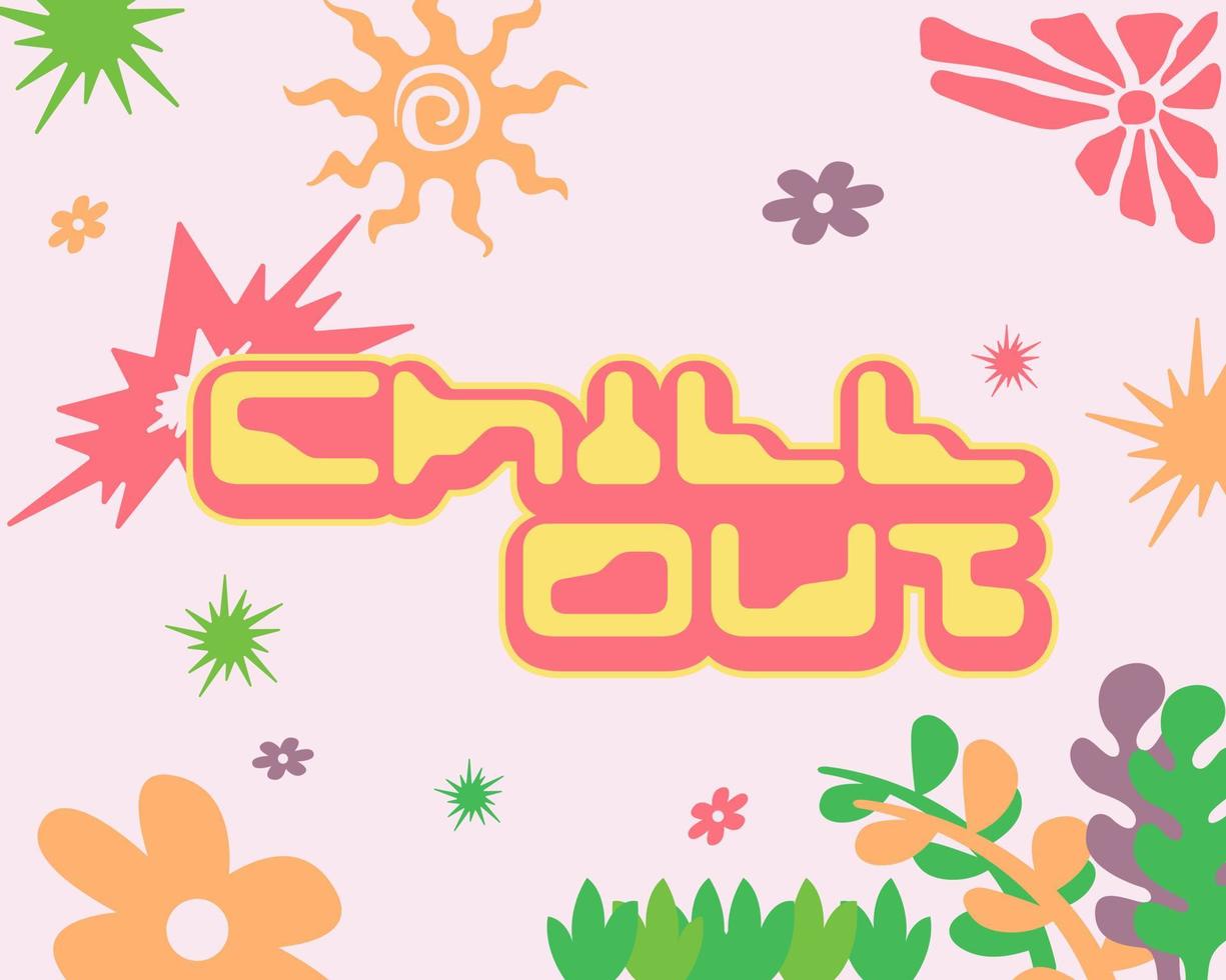 Chill out text typography fun colorful letter enjoy girly color tone, flower summer background vector