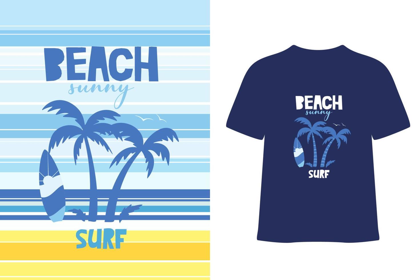 Beach sunny, stylish t-shirt and apparel trendy design and typography lettering, print, vector, illustration design vector