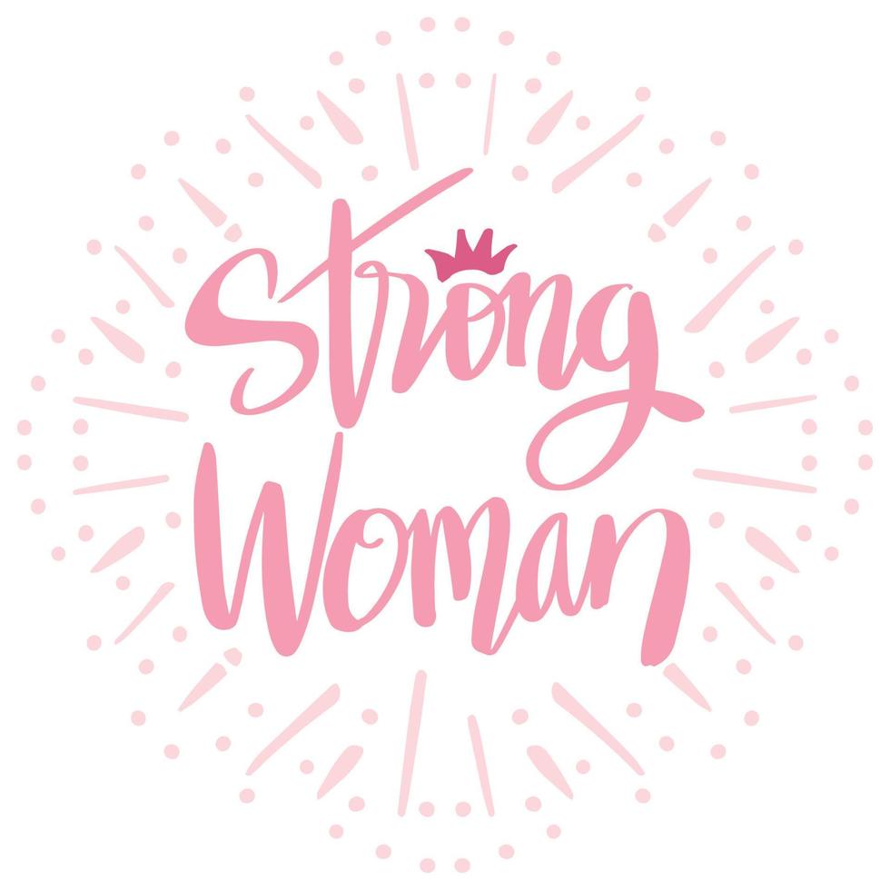 Strong woman hand lettering. Slogan concept. vector