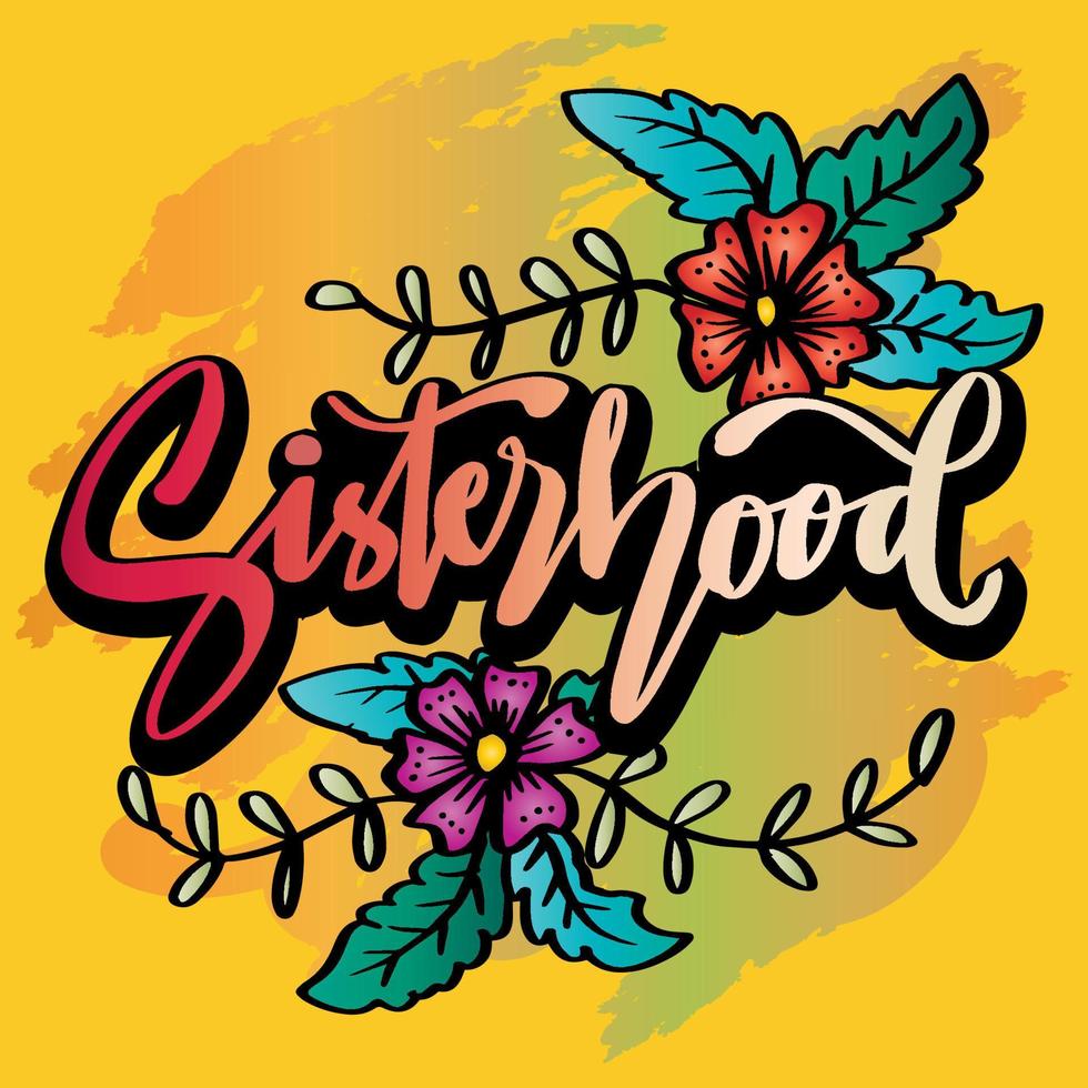 Sisterhood word hand lettering. Slogan concept. vector