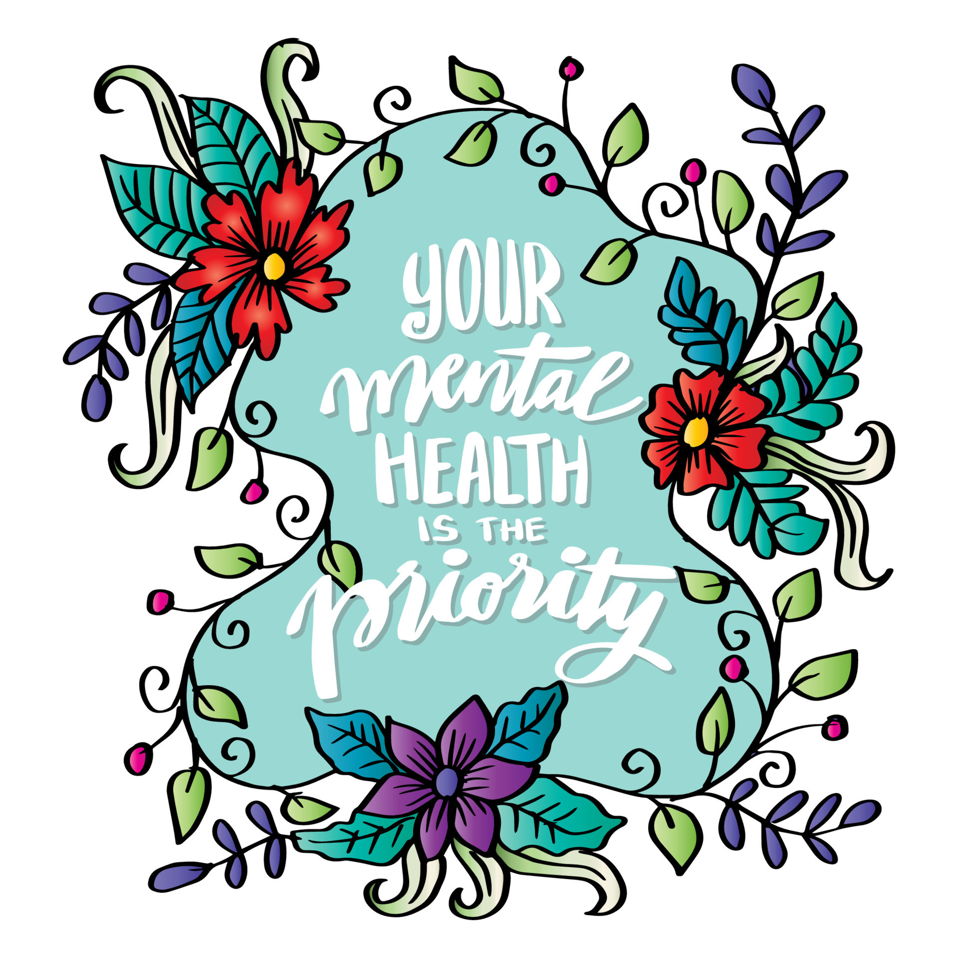 Your Mental Health Is The Priority Hand Lettering Poster Quotes 