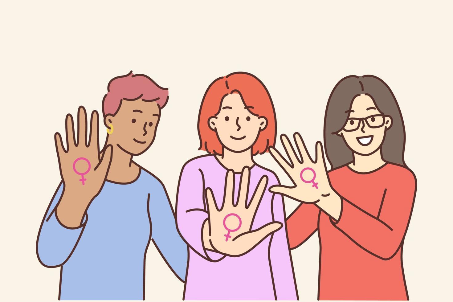 Smiling women showing female gender signs on hands stand for gender equality and rights. Happy girls protest against discrimination and violence. Vector illustration.