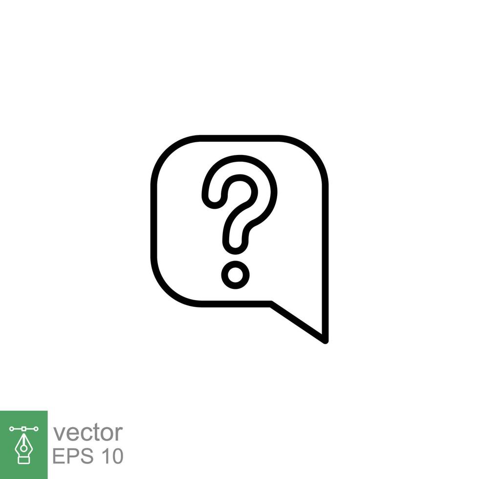 Question mark in a speech bubble icon. Mark faq, who, ask, query concept. Simple outline style. Thin line symbol. Vector illustration isolated on white background. EPS 10.