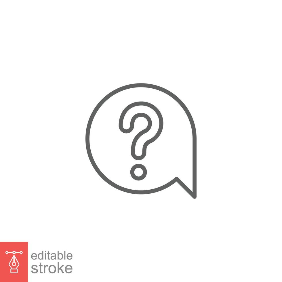 Question mark in a speech bubble icon. Mark faq, who, ask, query concept. Simple outline style. Thin line symbol. Vector illustration isolated on white background. Editable stroke EPS 10.