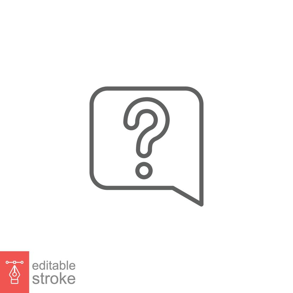 Question mark in a speech bubble icon. Mark faq, who, ask, query concept. Simple outline style. Thin line symbol. Vector illustration isolated on white background. Editable stroke EPS 10.