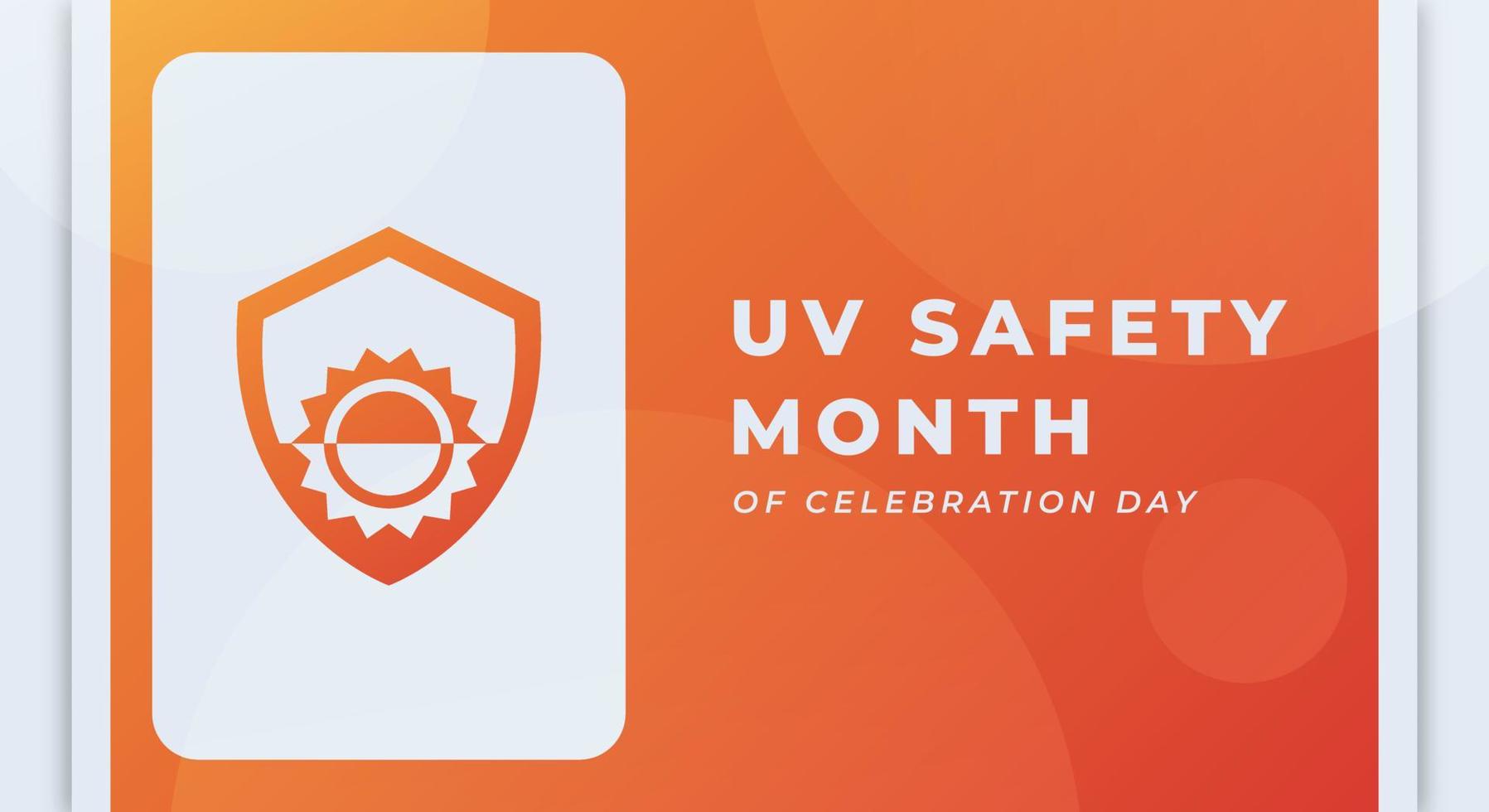 UV Safety Month Celebration Vector Design Illustration for Background, Poster, Banner, Advertising, Greeting Card