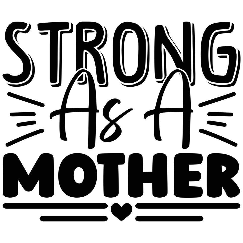 strong as a mother 22153953 Vector Art at Vecteezy