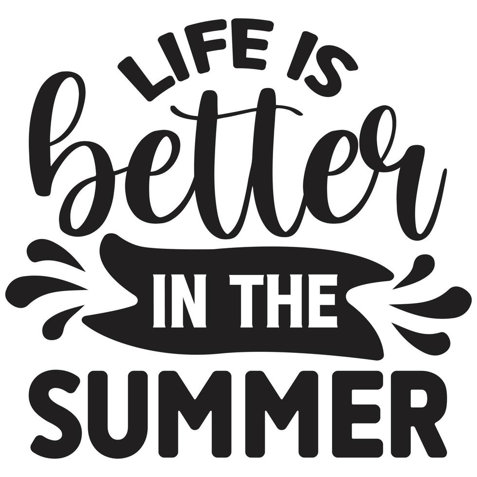life is better in the summer vector