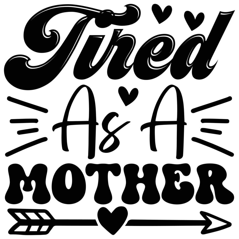 tired as a mother vector
