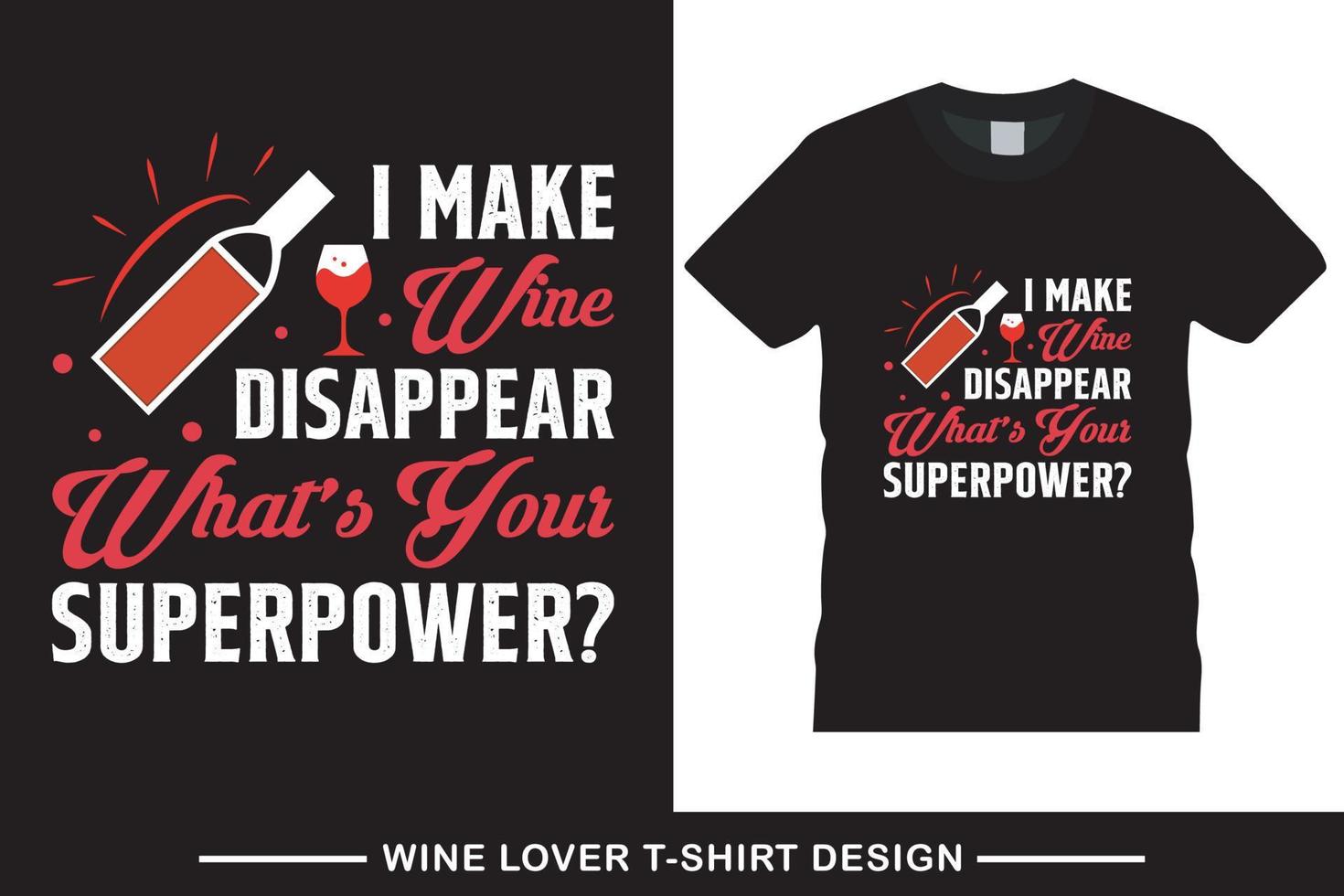T shirt graphic, wine lover typography vector t shirt design.