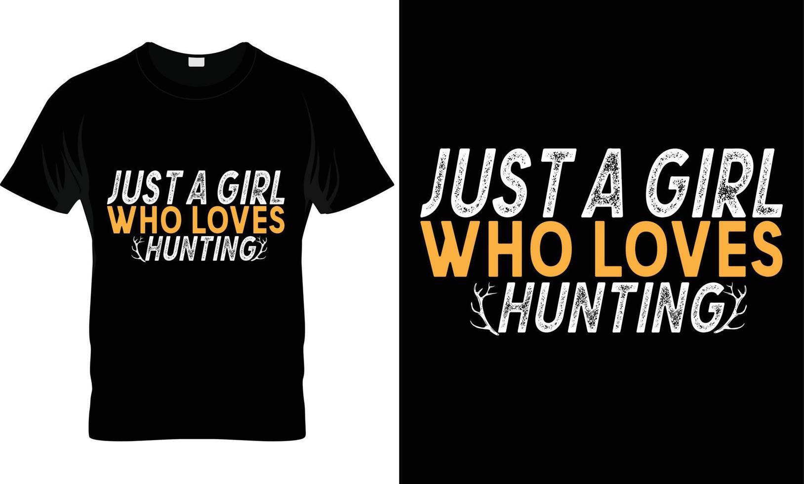 Hunting creative tshirt design vector,Just a girls who loves hunting