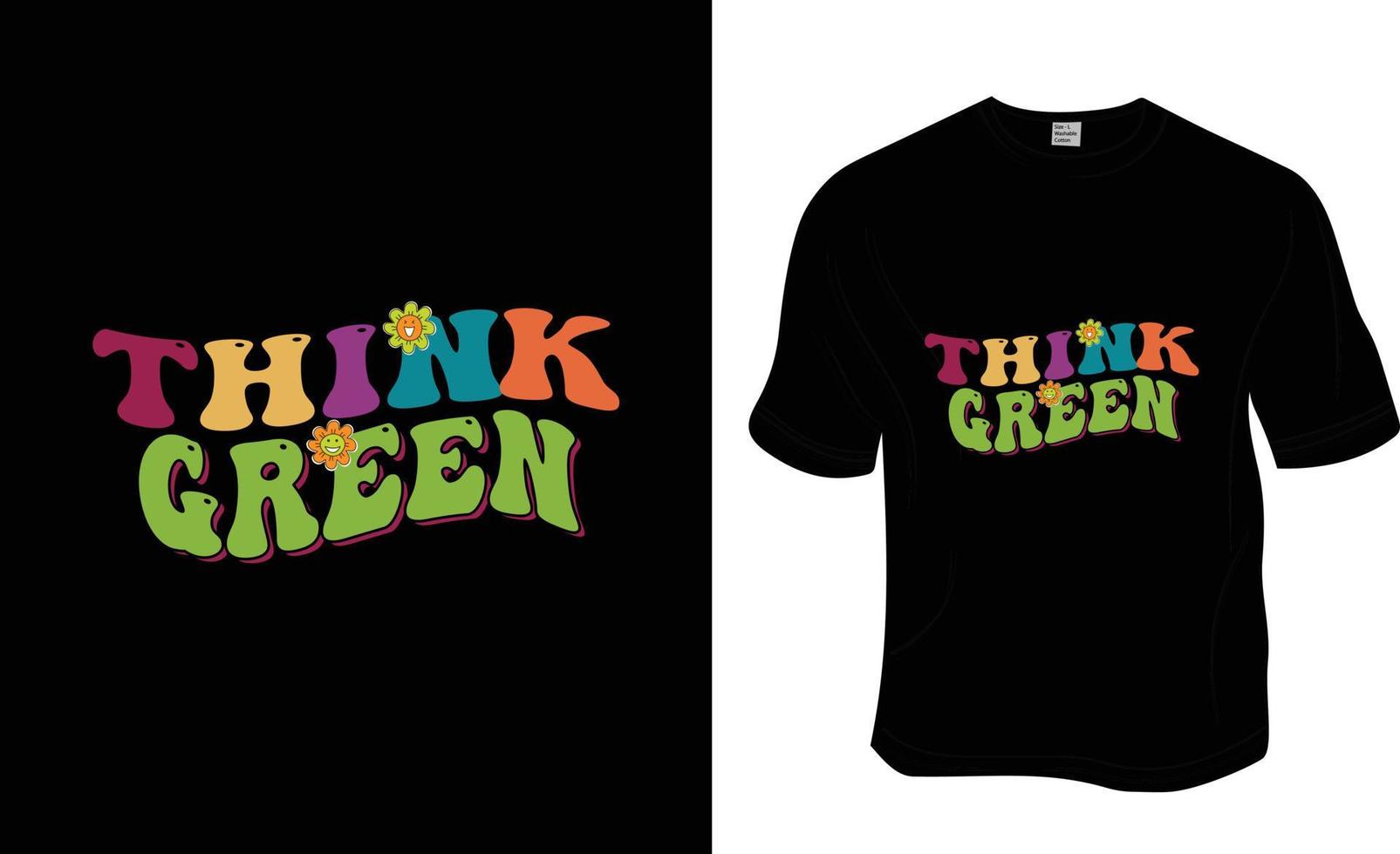 Think Green, Retro wavy, Groovy plant lover, Greenlover T-shirt Design. Ready to print for apparel, poster, and illustration. Modern, simple, lettering. vector