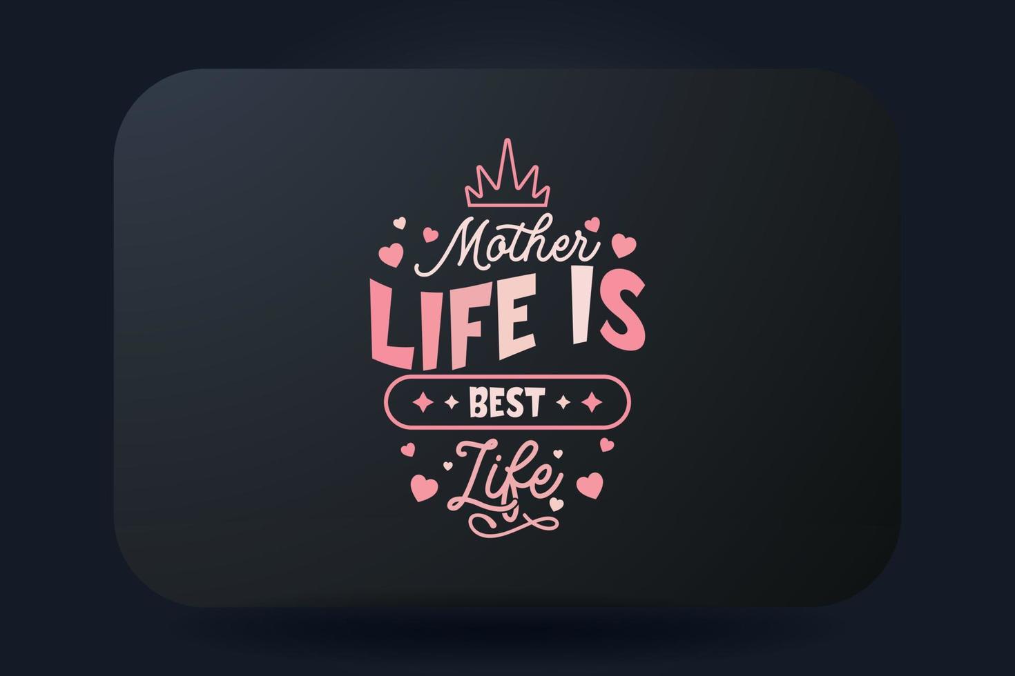 Mothers day t-shirt typography design Mother life is the best life vector