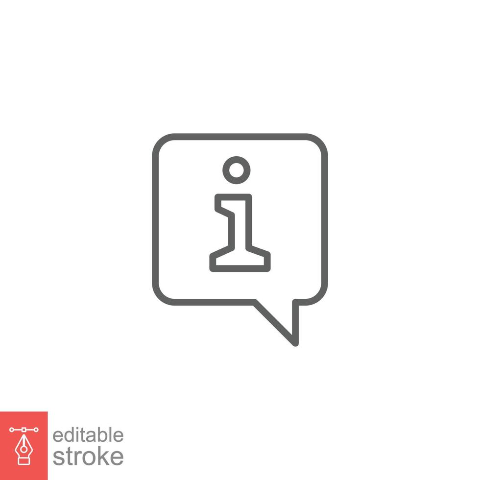 Information speech bubble icon. Info and faq, help, support concept. Simple outline style. Thin line symbol. Vector illustration isolated on white background. Editable stroke EPS 10.
