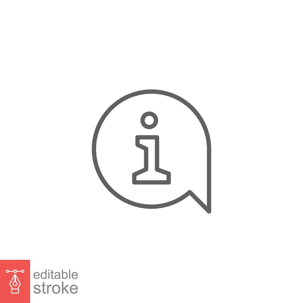 Information speech bubble icon. Info and faq, help, support concept. Simple outline style. Thin line symbol. Vector illustration isolated on white background. Editable stroke EPS 10.