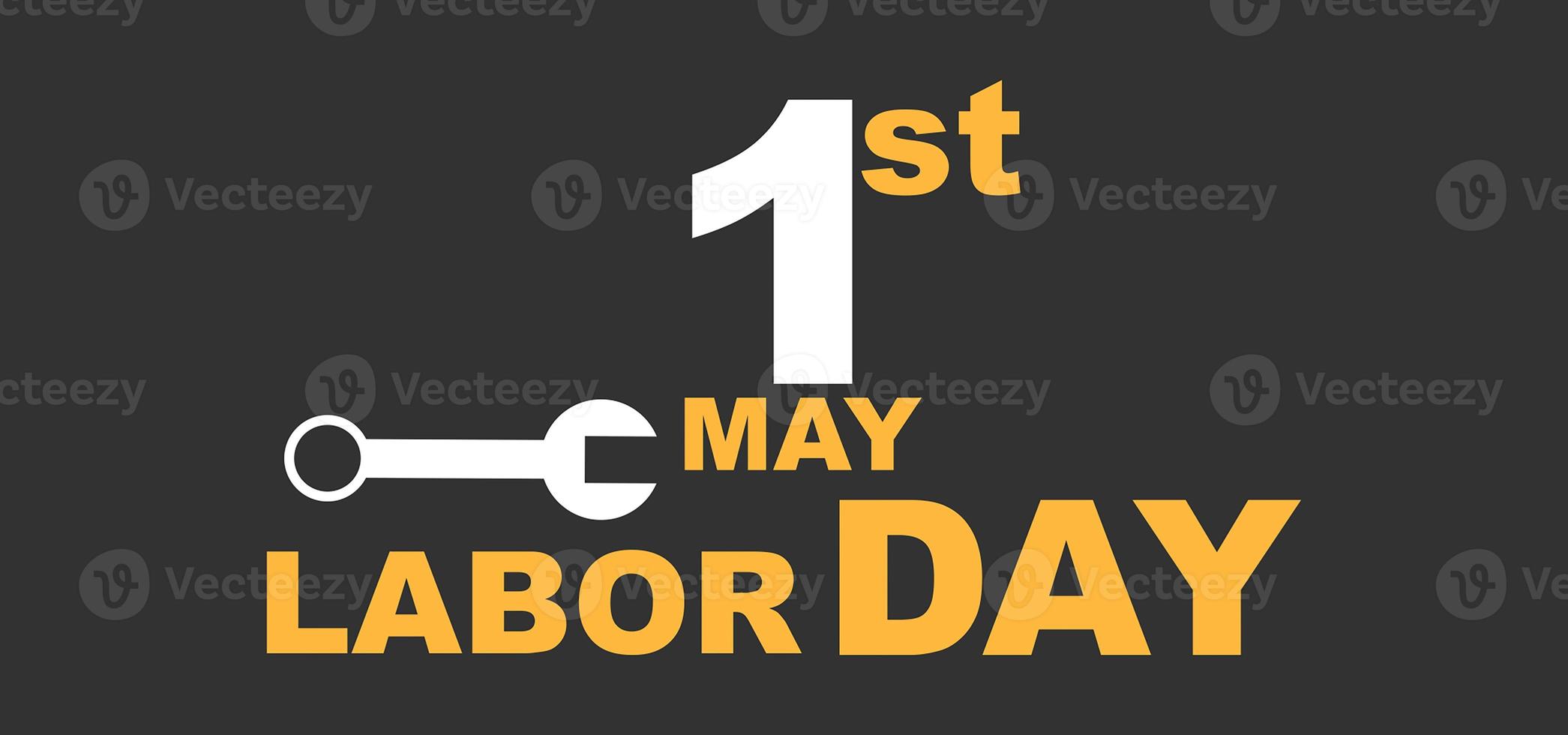 Happy Labor Day. Poster or Banner. 1 May International labour day photo
