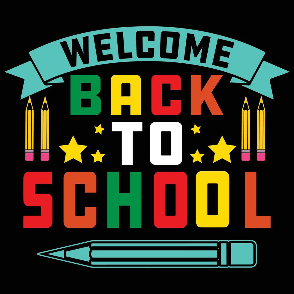 Back to school t shirt, Welcome back to school typography t shirt, Kids t shirt design  for print, preschool, kindergarten, back to school vector, first day vector