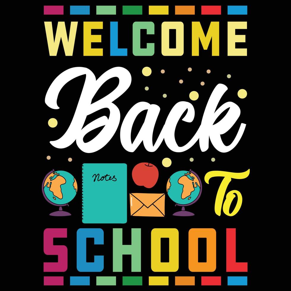 Back to school t shirt, Welcome back to school typography t shirt, Kids t shirt design  for print, preschool, kindergarten, back to school vector, first day vector