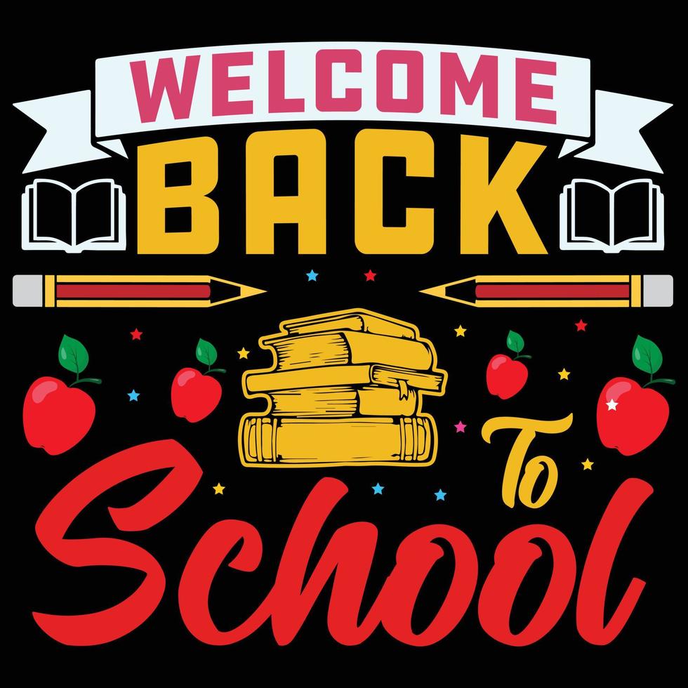 Back to school t shirt, Welcome back to school typography t shirt, Kids t shirt design  for print, preschool, kindergarten, back to school vector, first day vector