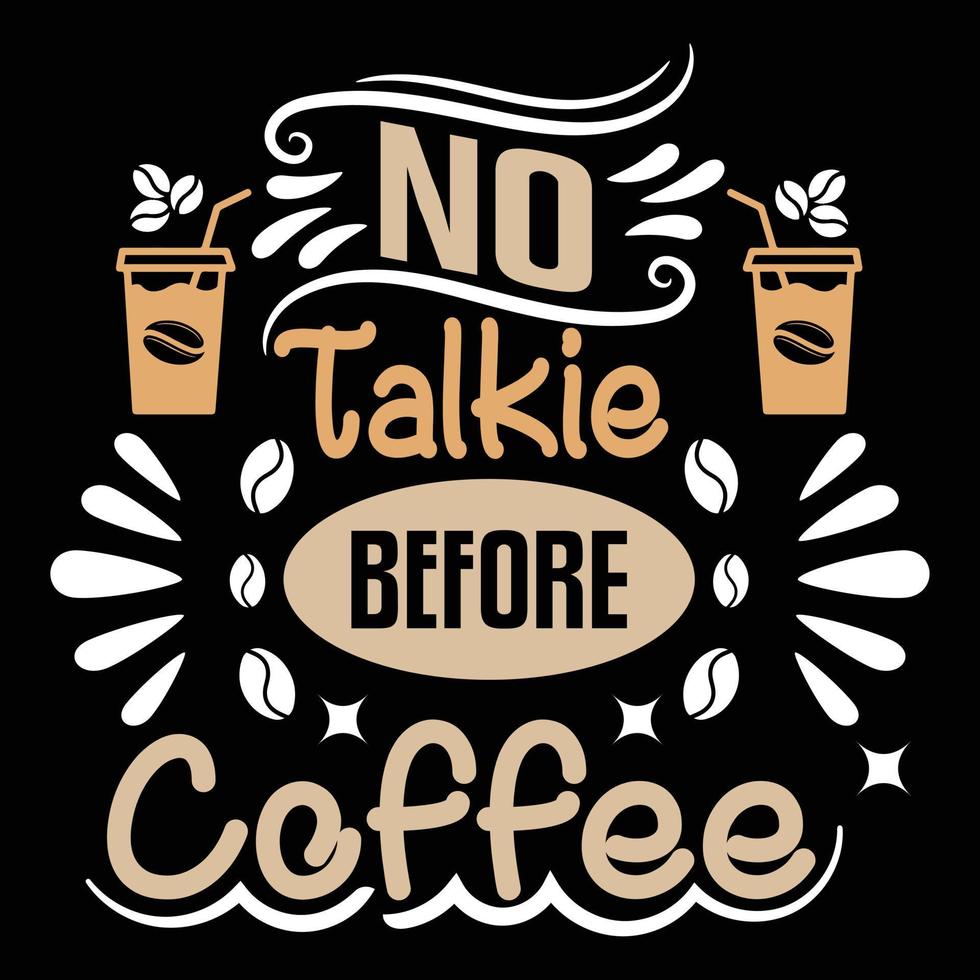 Coffee t shirt design, Coffee cup vector, funny coffee shirt, Coffee t shirt illustration vector