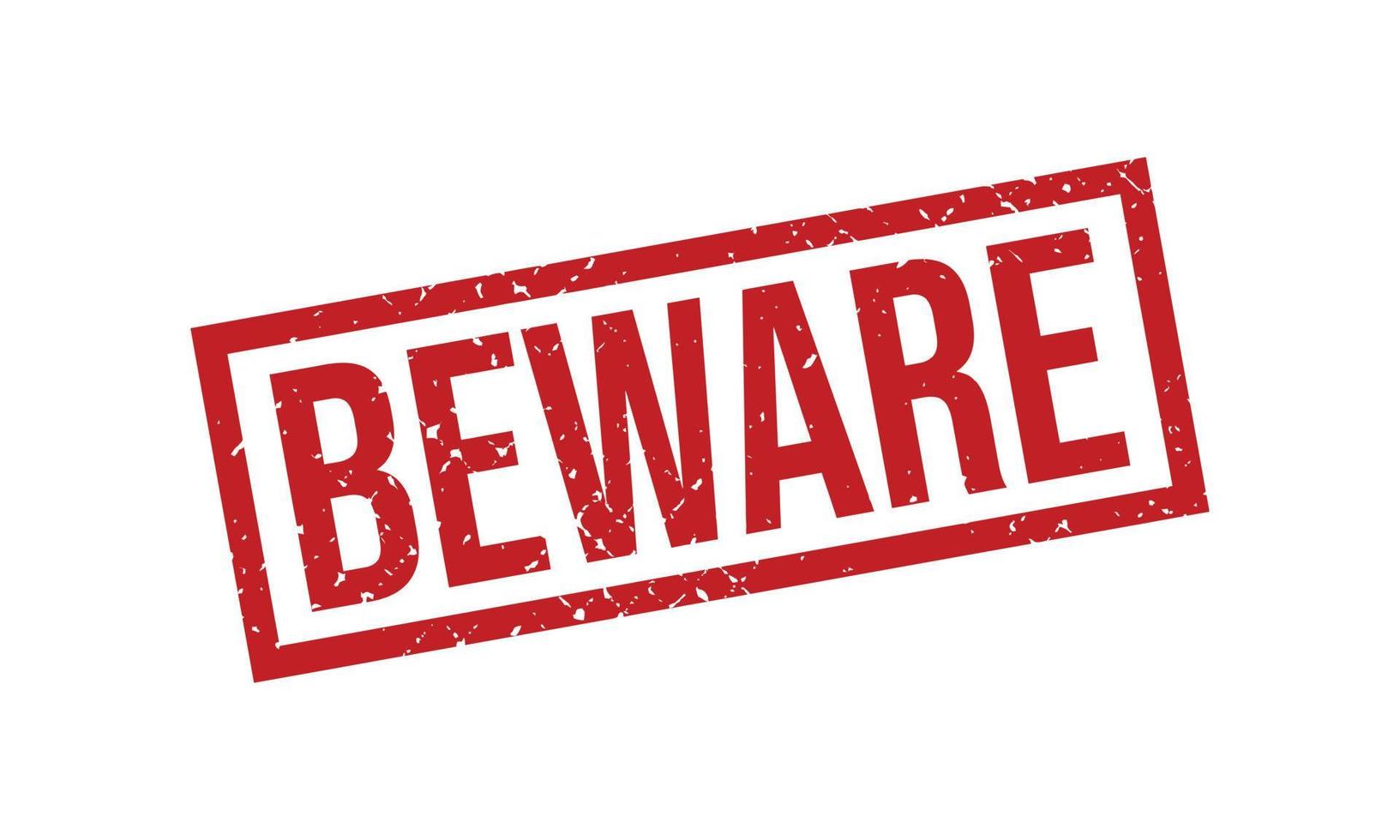 Beware Rubber Grunge Stamp Seal Stock Vector
