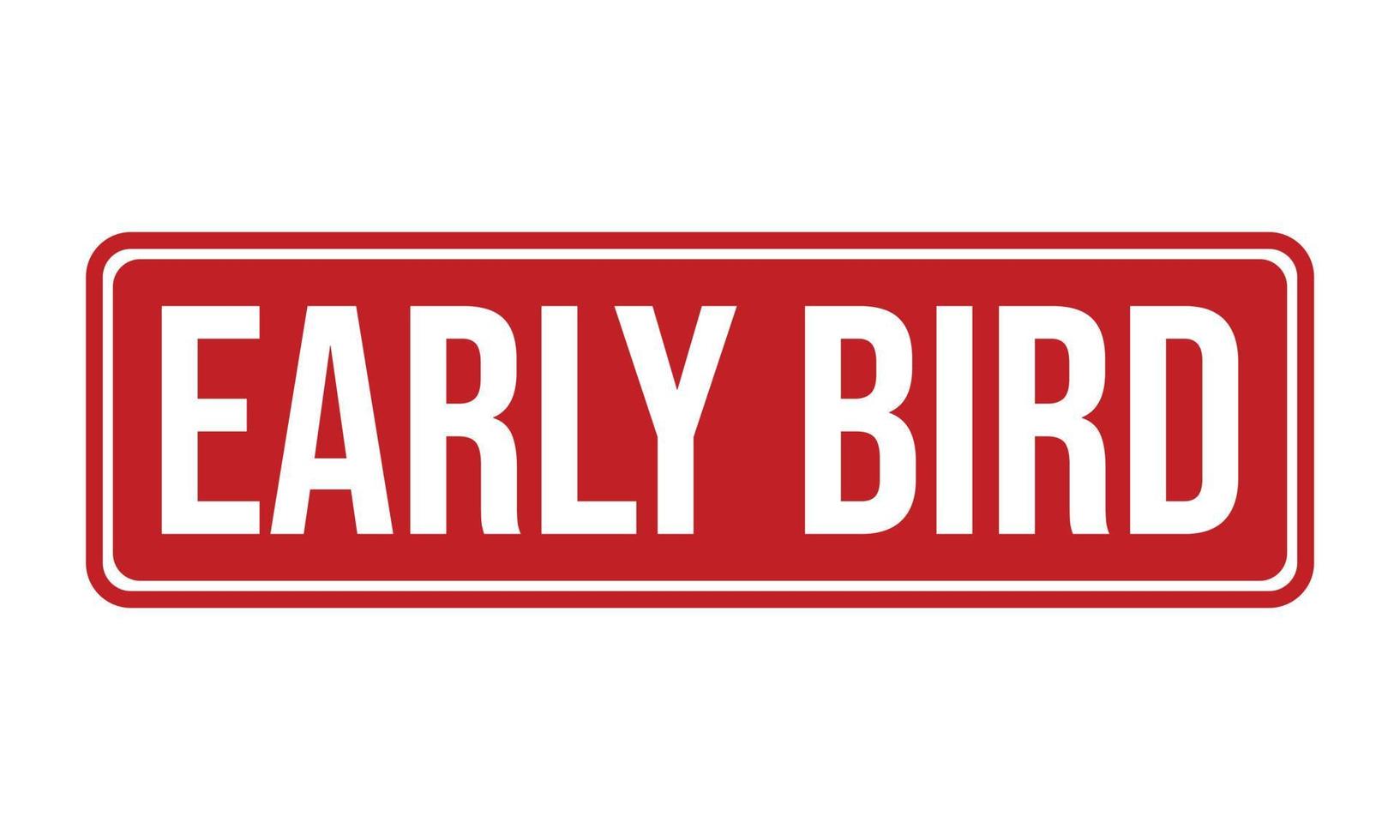 Early Bird Rubber Stamp. Early Bird Grunge Stamp Seal Vector Illustration