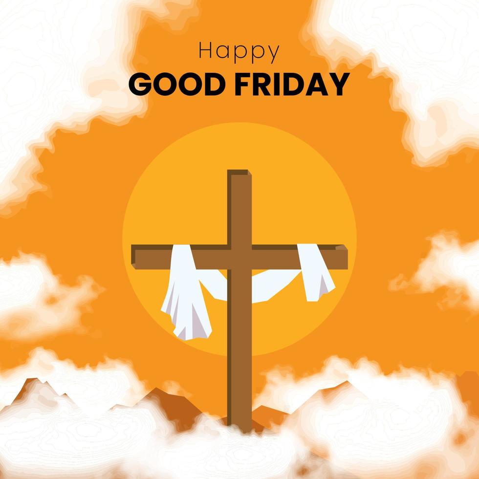 Good friday banner illustration with cross on the hill and realistic clouds. Good Friday is a Christian holiday commemorating the crucifixion of Jesus and his death at Calvary. vector