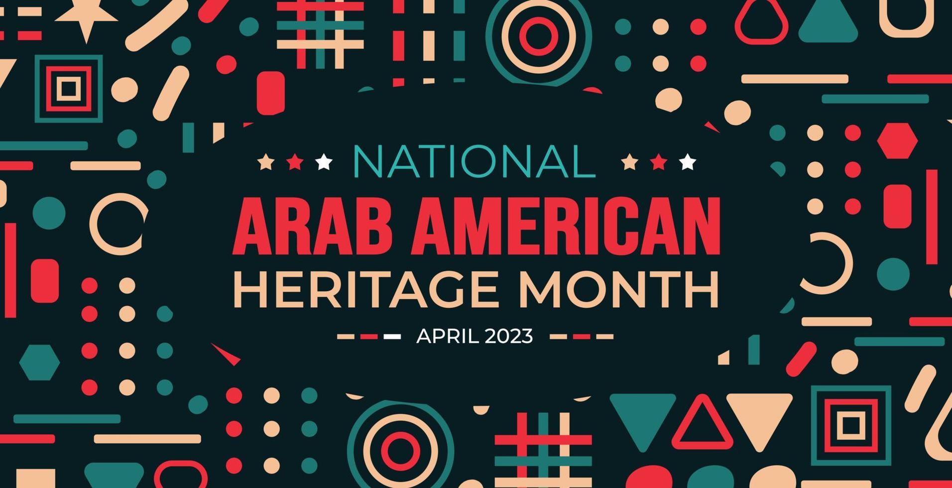 national Arab American Heritage Month background. Arab American Heritage Month social media banner or greeting card. Arab American Heritage Month celebrated in April  USA by people of Arab origin. vector