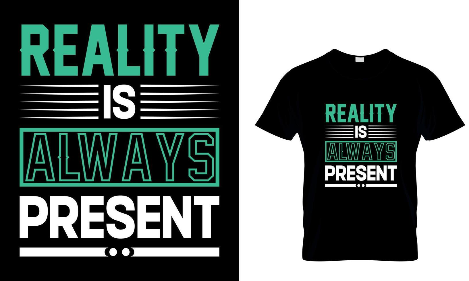 reality is always present vector