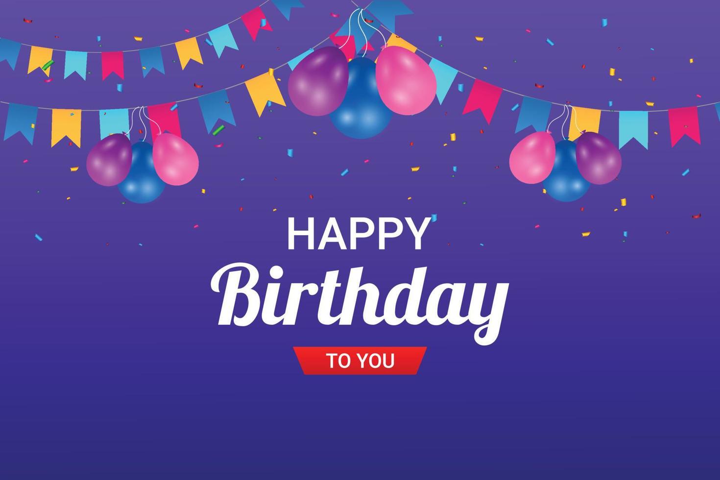 Vector happy birthday balloons vector banner template. happy birthday to you greeting text.