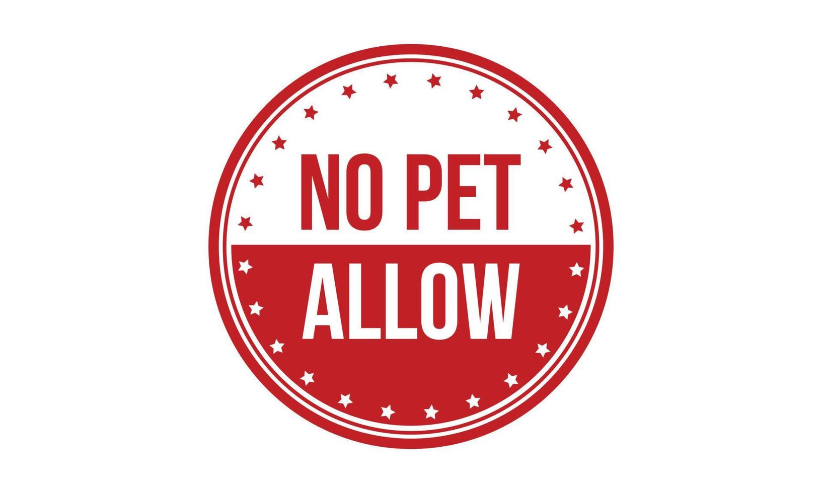 No Pet Allow Rubber Stamp. Red No Pet Allow Rubber Grunge Stamp Seal Vector Illustration