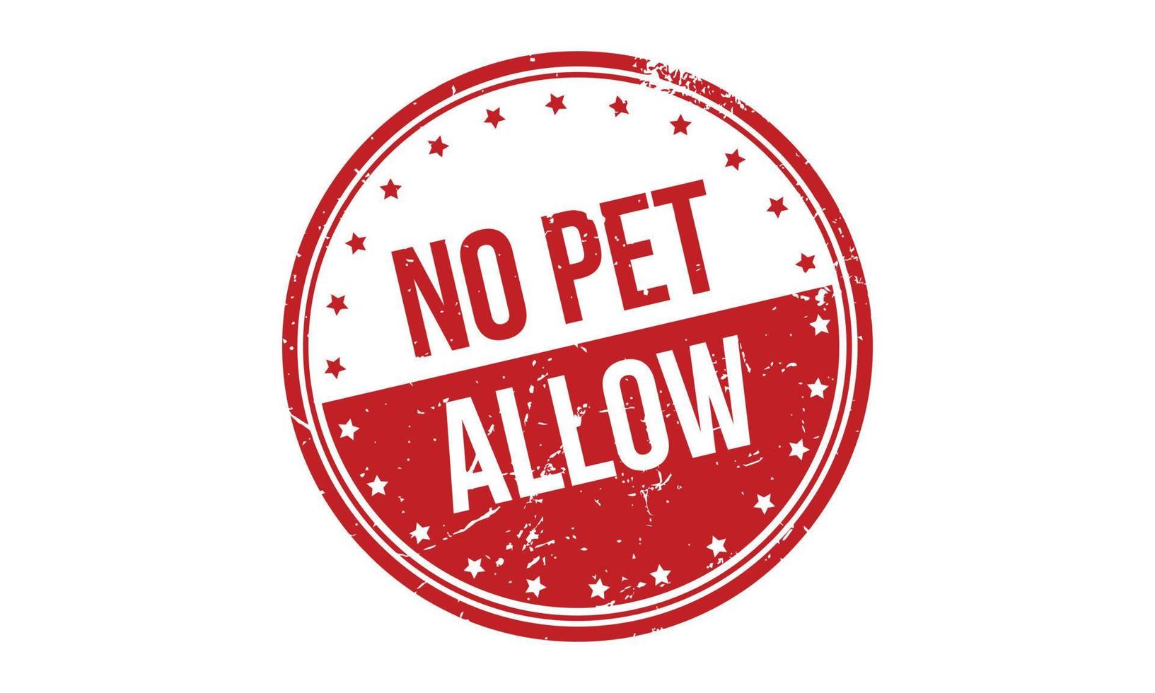 No Pet Allow Rubber Stamp. Red No Pet Allow Rubber Grunge Stamp Seal Vector Illustration