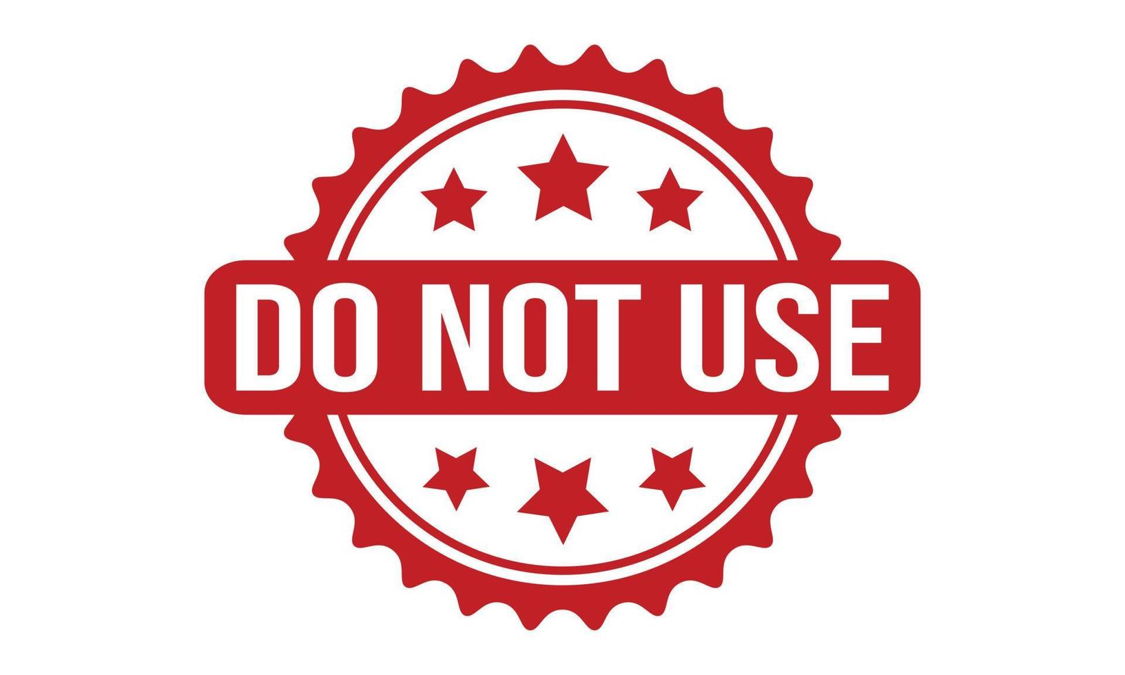 Do Not Use Rubber Stamp. Do Not Use Grunge Stamp Seal Vector Illustration