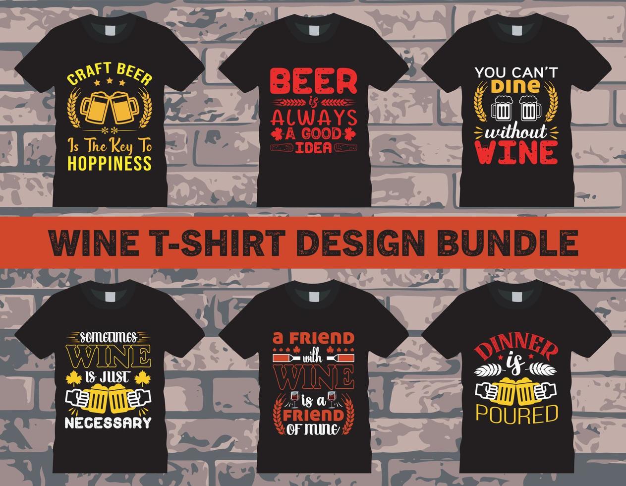 Wine T-shirt Design Bundle, Editable Vector Files.