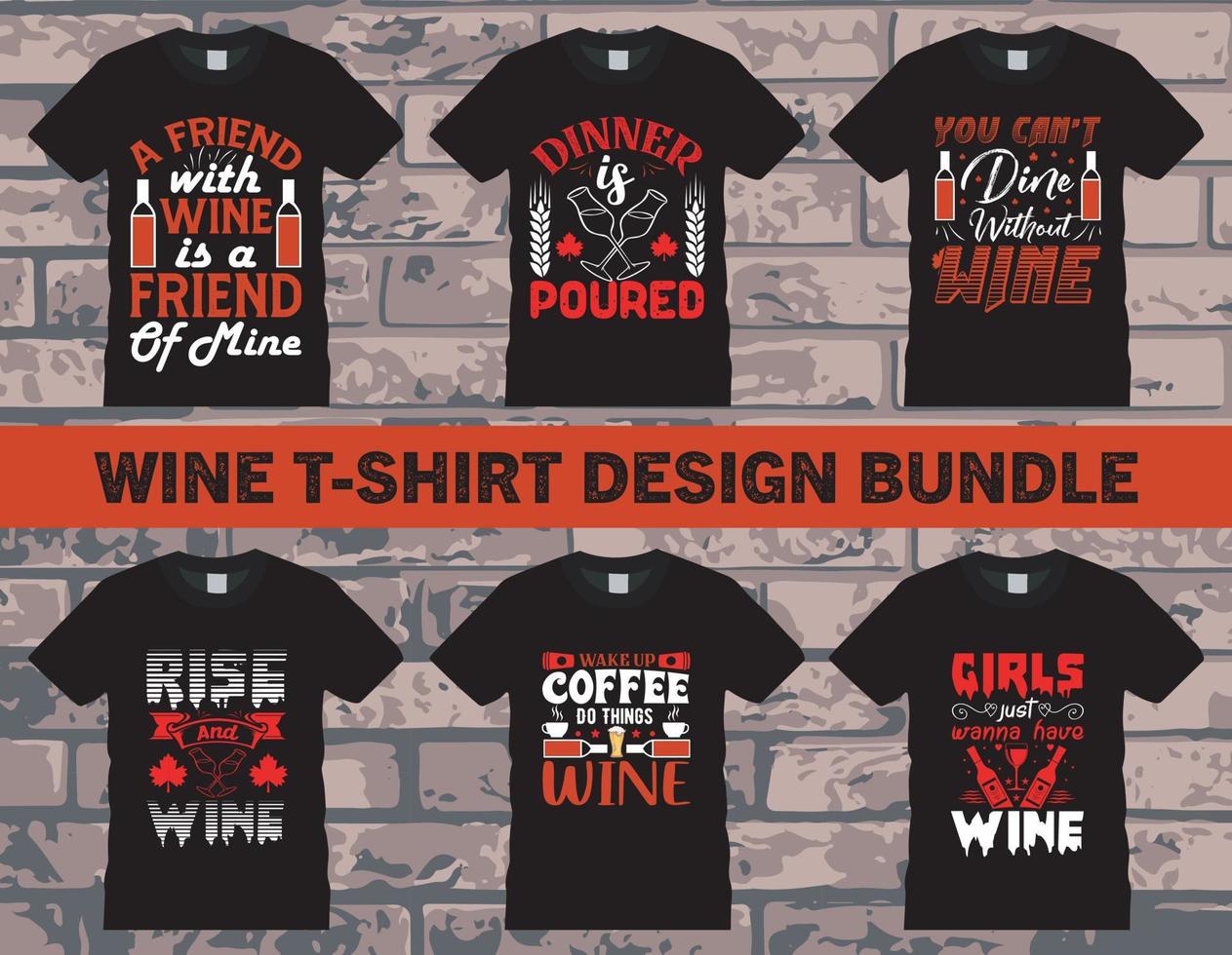 Wine T-shirt Design Bundle, Editable Vector Files.