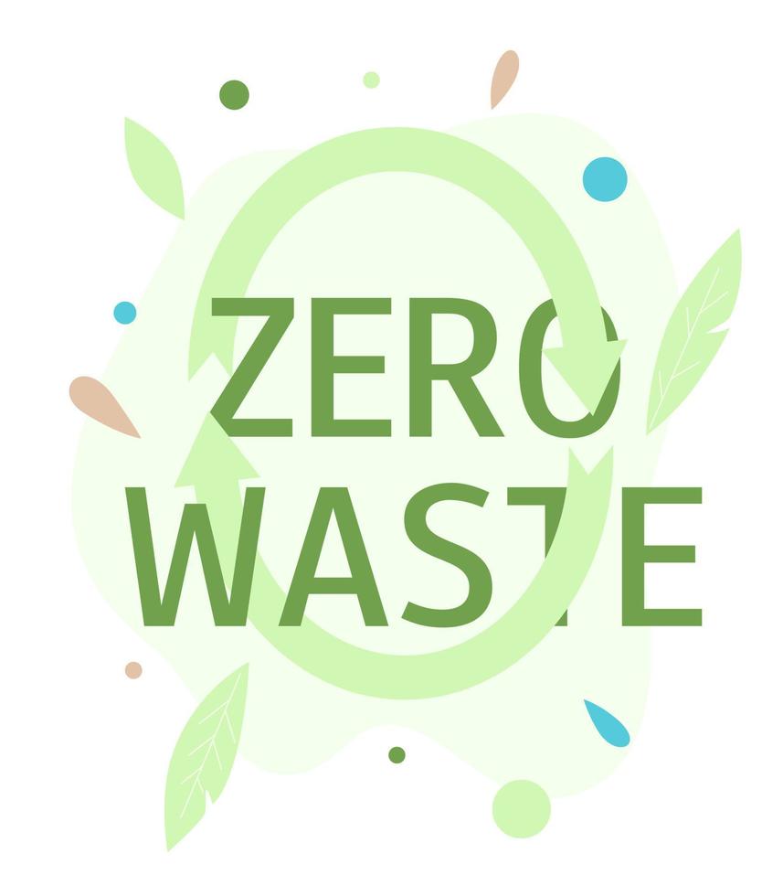 Zero waste. Green eco logo. Ecology concept, recycle, reuse. Waste management concept. For flyer, poster, banner, web, typography design. vector