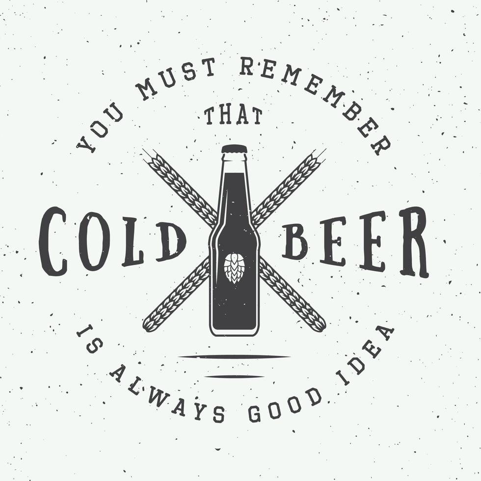 Vector vintage beer logo with slogan and fun motivation