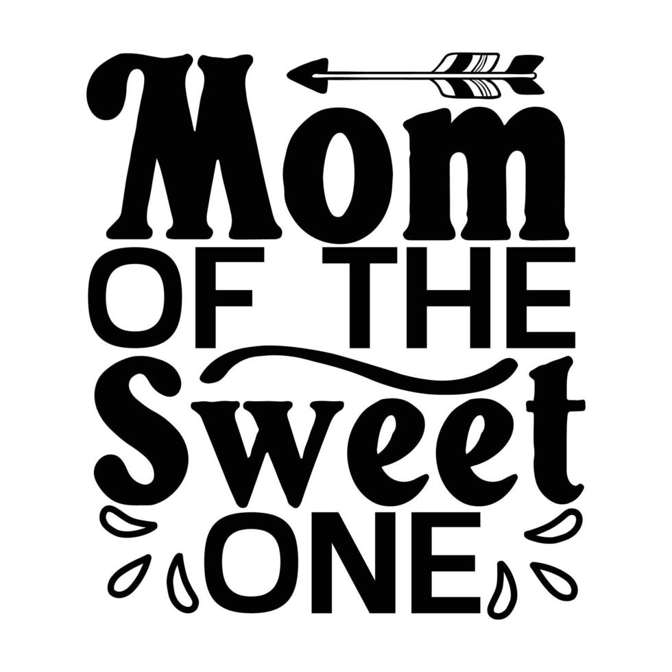 mamá de el dulce uno, de la madre día t camisa impresión plantilla, tipografía diseño para mamá mamá mamá hija abuela niña mujer tía mamá vida niño mejor mamá adorable camisa vector