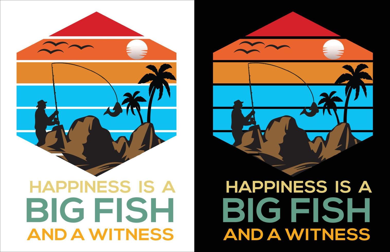 Fishing t shirt design ,T shirt design , Typoghrapy t shirt design , vector