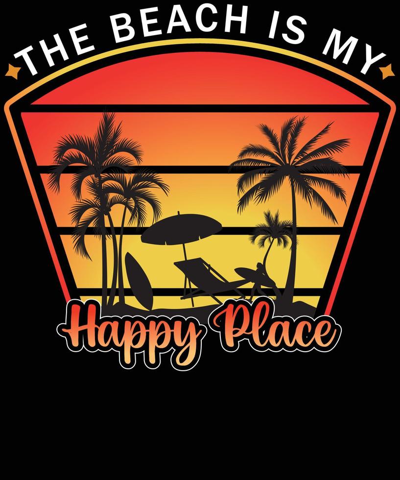 The beach is my happy place summer t shirt design vector