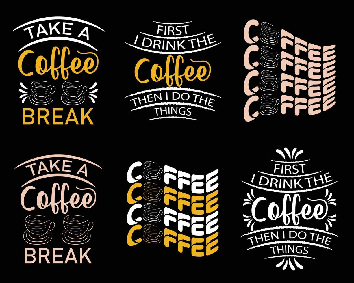 Coffee typography t shirt design with quotes, Coffee SVG bundle design vector