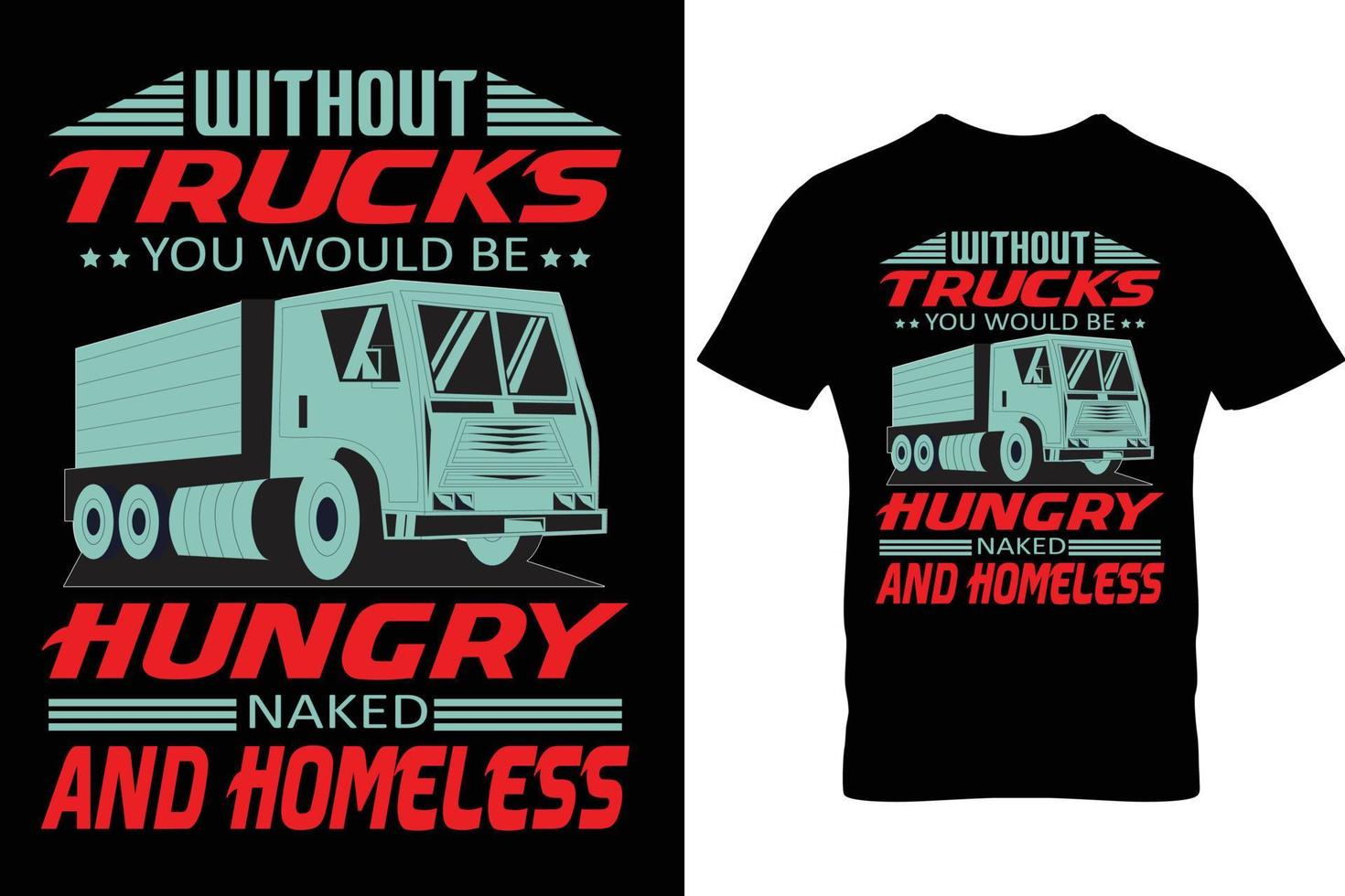 Trucker tshirt design and truck driver tshirt design tamplate vector